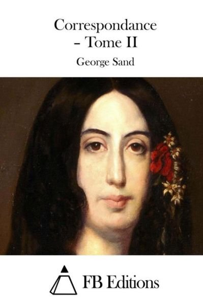 Cover for George Sand · Correspondance - Tome II (Pocketbok) (2015)