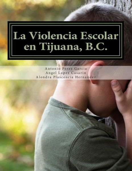 Cover for Free Bullying Ac · La Violencia Escolar en Tijuana, B.c.: Forjando Las Nuevas Generaciones Libres De Acoso (Paperback Book) (2015)