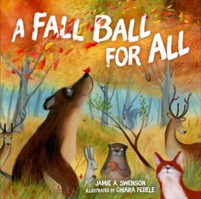 Cover for Jamie Swenson · A fall ball for all (Book) (2018)