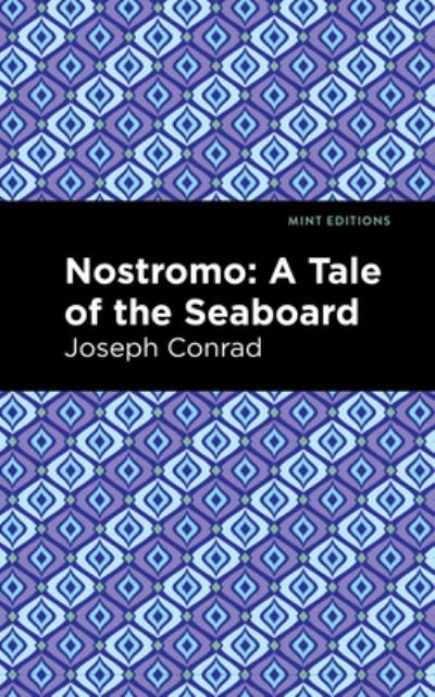 Cover for Joseph Conrad · Nostromo - Mint Editions (Gebundenes Buch) (2021)