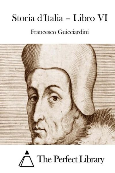 Cover for Francesco Guicciardini · Storia D'italia - Libro Vi (Pocketbok) (2015)