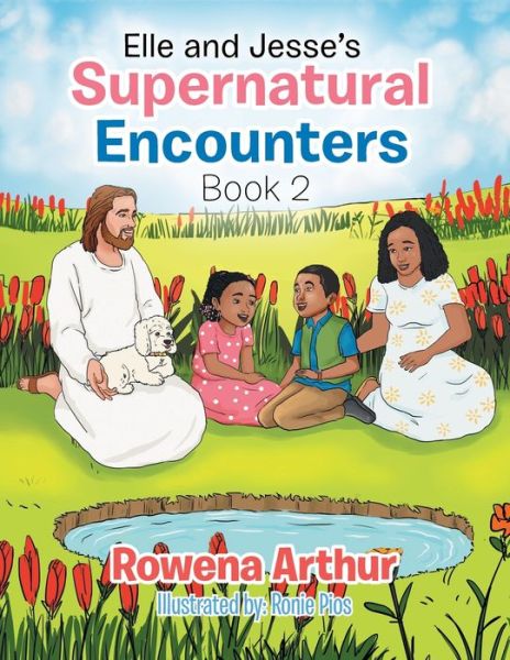 Cover for Rowena Arthur · Elle and Jesse's Supernatural Encounters (Book) (2021)