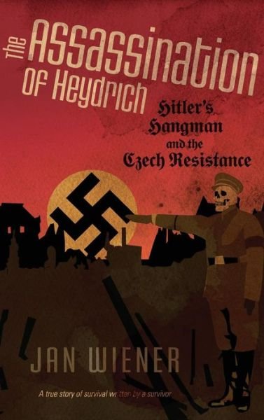 Cover for Jan G Wiener · The Assassination of Heydrich (Inbunden Bok) (2012)
