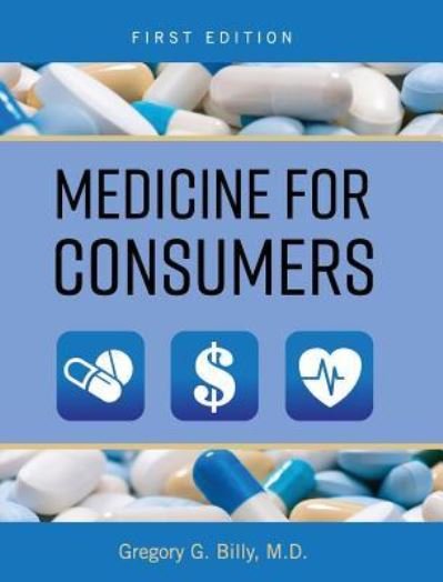 Cover for Gregory Billy · Medicine for Consumers (Hardcover Book) (2018)