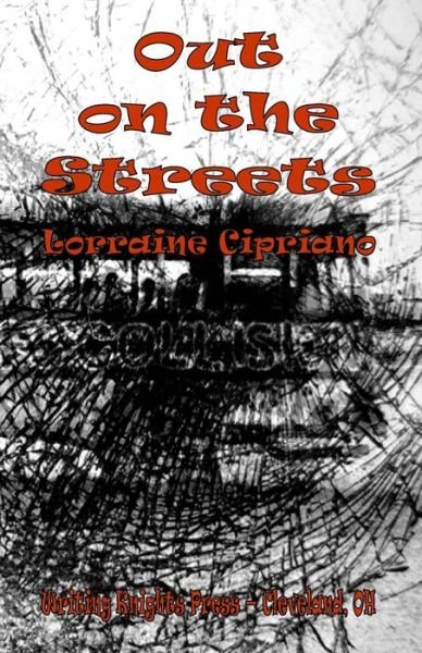 Lorraine Cipriano · Out on the Streets (Pocketbok) (2015)