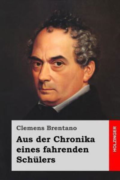 Cover for Clemens Brentano · Aus der Chronika eines fahrenden Schulers (Paperback Book) (2016)