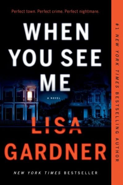 Cover for Lisa Gardner · When You See Me: A Novel - Detective D. D. Warren (Pocketbok) (2020)