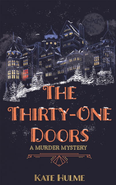 Cover for Kate Hulme · The Thirty-One Doors: The gripping murder mystery perfect to read this Halloween (Paperback Book) (2023)