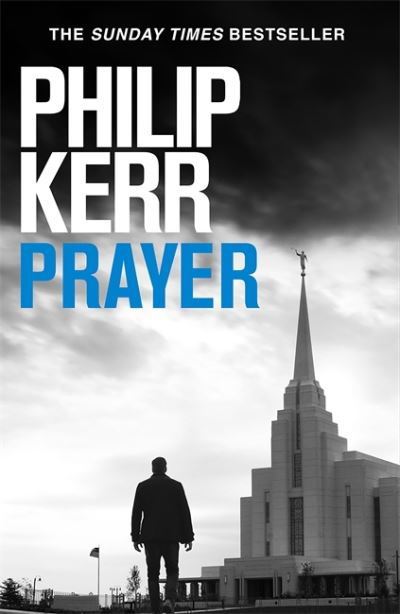 Cover for Philip Kerr · Prayer: Terrifying thriller from the author of the Bernie Gunther books (Taschenbuch) (2021)