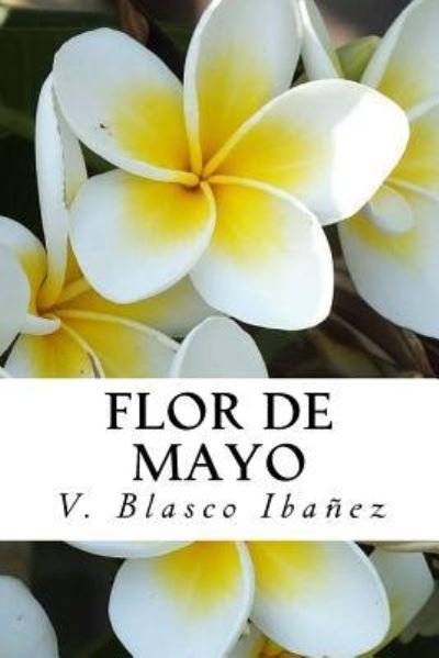 Cover for V Blasco Ibanez · Flor de Mayo (Paperback Book) (2016)