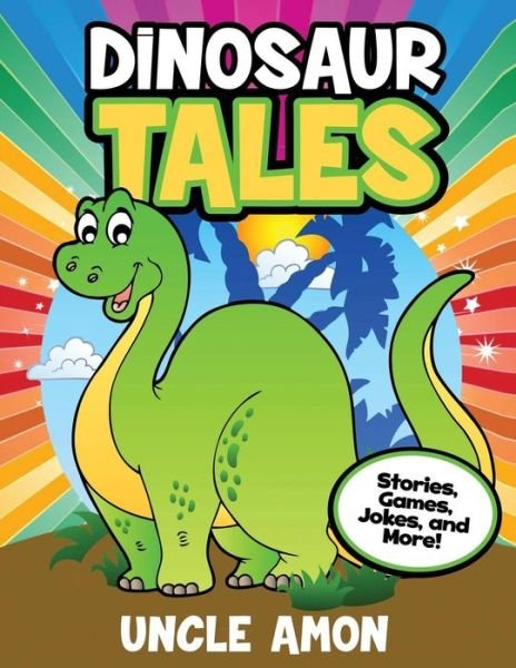 Cover for Uncle Amon · Dinosaur Tales (Taschenbuch) (2016)
