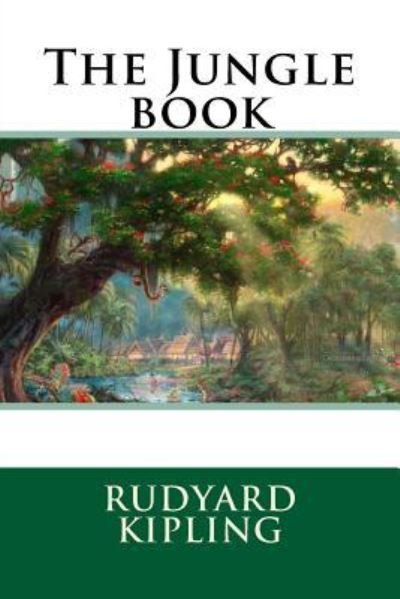 The Jungle Book - Rudyard Kipling - Boeken - Createspace Independent Publishing Platf - 9781536807035 - 30 juli 2016