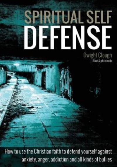 Cover for Dwight Clough · Spiritual Self Defense (Pocketbok) (2016)