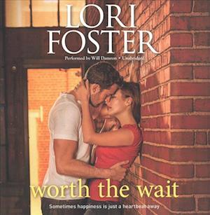 Cover for Lori Foster · Worth the Wait (CD) (2017)