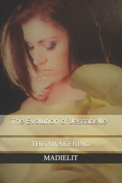 Cover for Madielit · The Evolution of Jessabelle (Paperback Book) (2017)