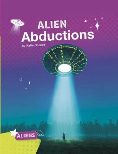 Cover for Katie Chanez · Alien Abductions (Book) (2019)