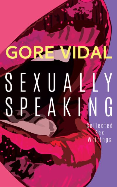 Cover for Gore Vidal · Gore Vidal: Sexually Speaking (CD) (2020)