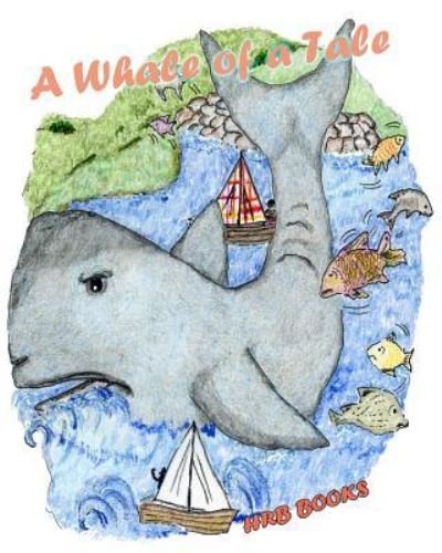Cover for H R B Books · A Whale of A Tale (Paperback Book) (2017)