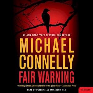 Fair Warning - Michael Connelly - Audio Book - Hachette Audio - 9781549157035 - May 26, 2020