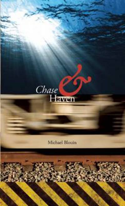 Cover for Michael Blouin · Chase and Haven (Paperback Book) (2004)