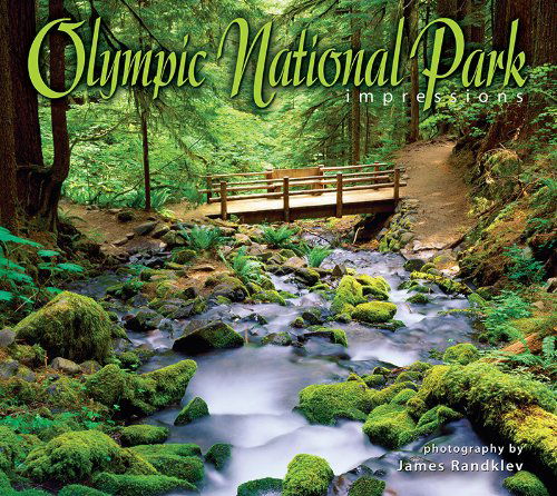 Cover for Photography by James Randklev · Olympic National Park Impressions (Paperback Book) [First edition] (2003)