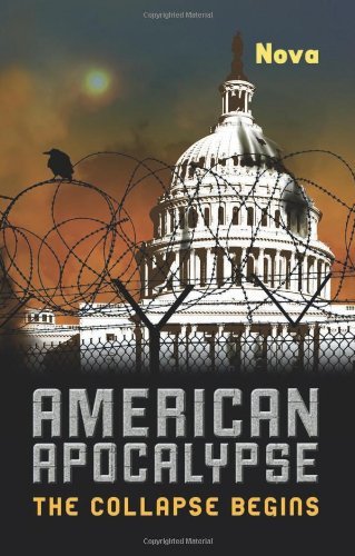 Cover for Nova · American Apocalypse: The Collapse Begins (Paperback Book) (2011)