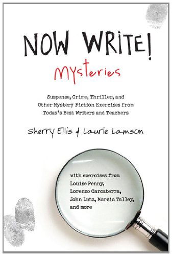 Cover for Laurie Lamson · Now Write! Mysteries: Suspense, Crime, Thriller, and Other Mystery Fiction Exercises from Today's Best Writers and Teachers (Paperback Book) (2011)