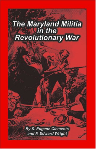 Cover for F. Edward Wright · Maryland Militia in the Revolutionary War (Pocketbok) (2009)