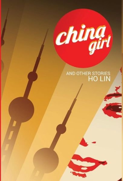 Cover for Ho Lin · China Girl (Innbunden bok) (2017)
