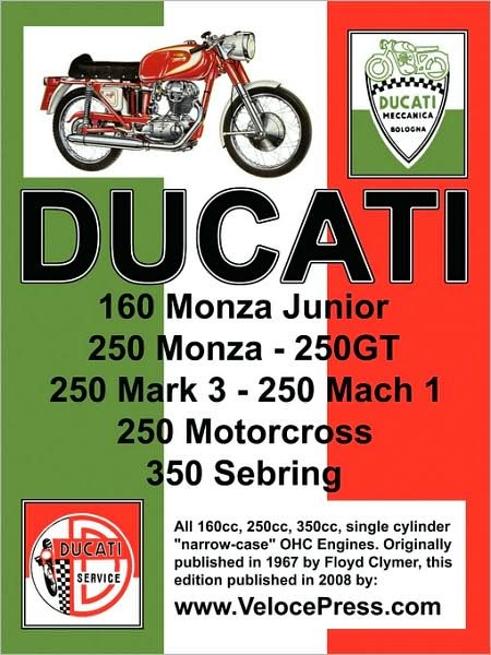 Cover for Ducati Meccanica · Ducati Factory Workshop Manual: 160cc, 250cc &amp; 350cc NARROW CASE, SINGLE CYLINDER, OHC MODELS (Paperback Book) (2008)