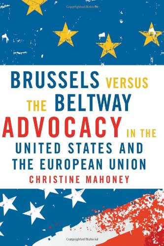 Cover for Christine Mahoney · Brussels Versus the Beltway: Advocacy in the United States and the European Union - American Governance and Public Policy series (Paperback Bog) (2008)