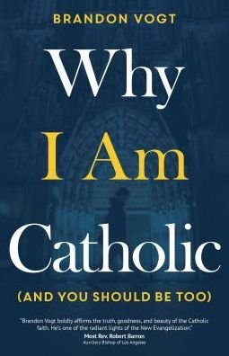 Cover for Brandon Vogt · Why I Am Catholic (Taschenbuch) (2019)
