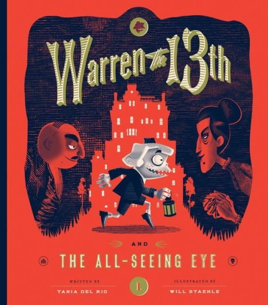 Cover for Tania Del Rio · Warren the 13th and The All-Seeing Eye: A Novel - Warren the 13th (Inbunden Bok) (2015)