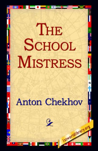 Cover for Anton Pavlovich Chekhov · The School Mistress (Paperback Book) (2004)