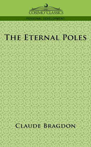 Cover for Claude Bragdon · The Eternal Poles (Paperback Book) (2005)