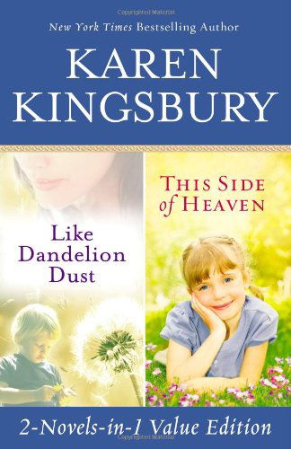 Cover for Karen Kingsbury · Like Dandelion Dust &amp; This Side of Heaven Omnibus (Paperback Book) (2012)