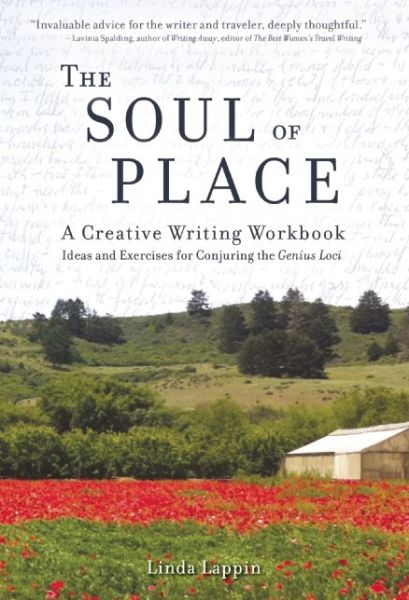 Cover for Linda Lappin · The Soul of Place: A Creative Writing Workbook: Ideas and Exercises for Conjuring the Genius Loci (Pocketbok) (2015)