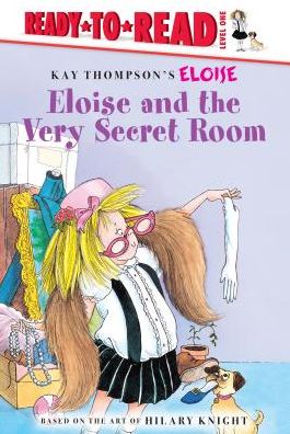 Cover for Ellen Weiss · Eloise and the Very Secret Room (Hardcover Book) (2015)