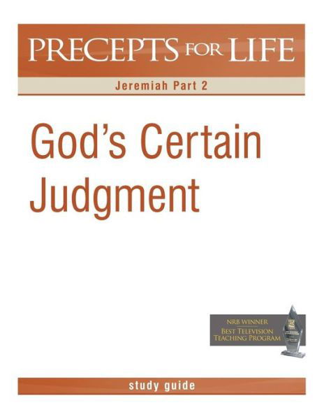 Cover for Kay Arthur · Precepts for Life Study Guide: God's Certain Judgment (Jeremiah Part 2) (Paperback Book) (2010)