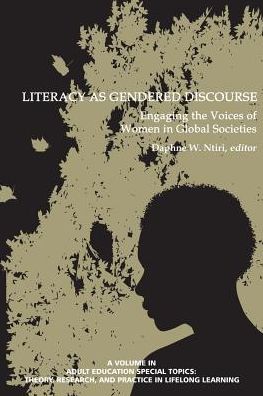Cover for Daphne W Ntiri · Literacy As Gendered Discourse: Engaging the Voices of Women in Global Societies (Paperback Book) (2015)