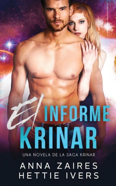 Cover for Anna Zaires · El informe Krinar (Pocketbok) (2020)