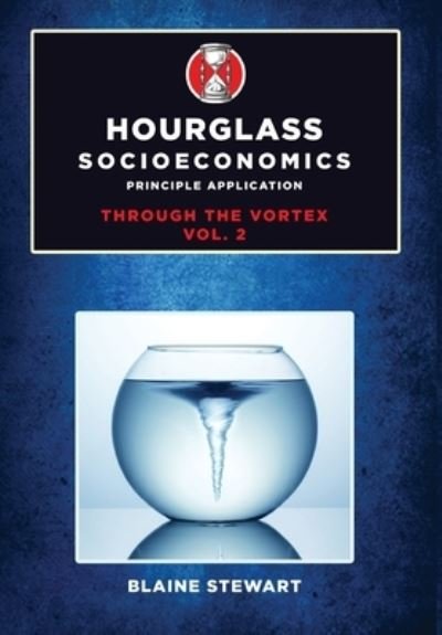 Cover for Blaine Stewart · Hourglass Socioeconomics Vol 2 (Hardcover bog) (2021)