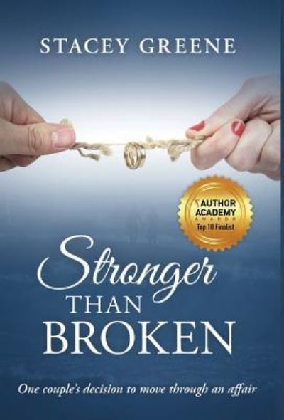 Cover for Stacey Greene · Stronger Than Broken (Hardcover Book) (2019)