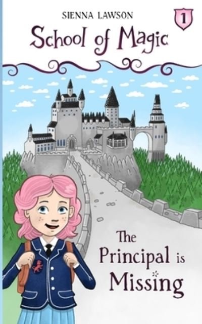 Cover for Sienna Lawson · The Principal Is Missing (Paperback Book) (2018)