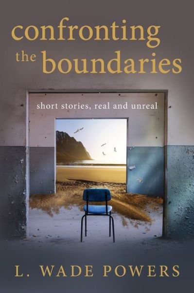 Cover for L Wade Powers · Confronting the Boundaries (Paperback Book) (2020)