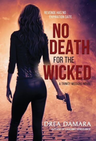 Cover for Drea Damara · No Death for the Wicked (Hardcover Book) (2019)