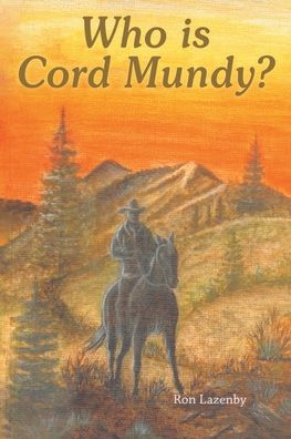 Cover for Ron Lazenby · Who Is Cord Mundy? (Paperback Book) (2019)