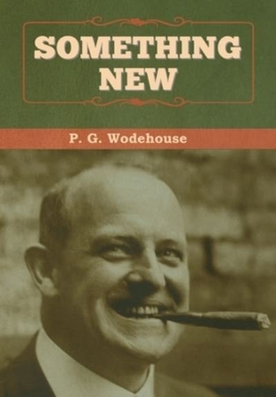 Cover for P G Wodehouse · Something New (Hardcover Book) (2020)