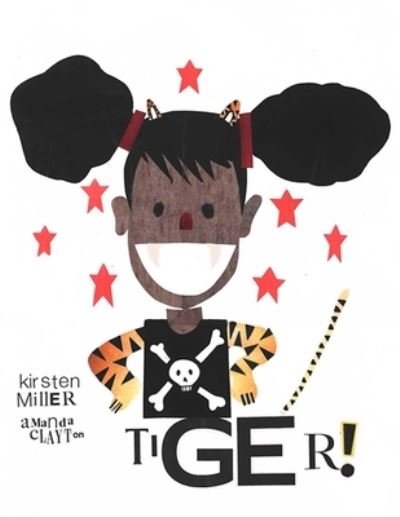 Cover for Kirsten Miller · Tiger! (Hardcover Book) (2023)