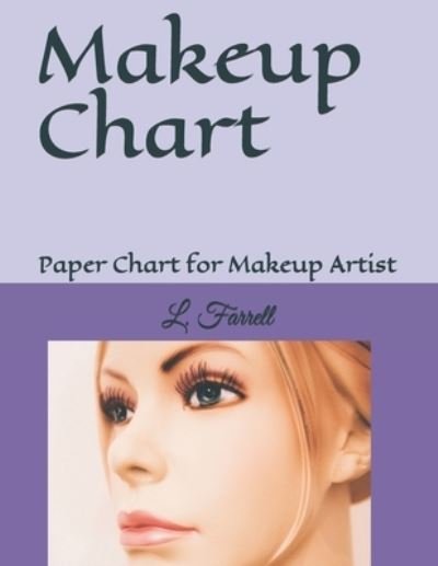 Cover for L Farrell · Makeup Chart (Pocketbok) (2020)